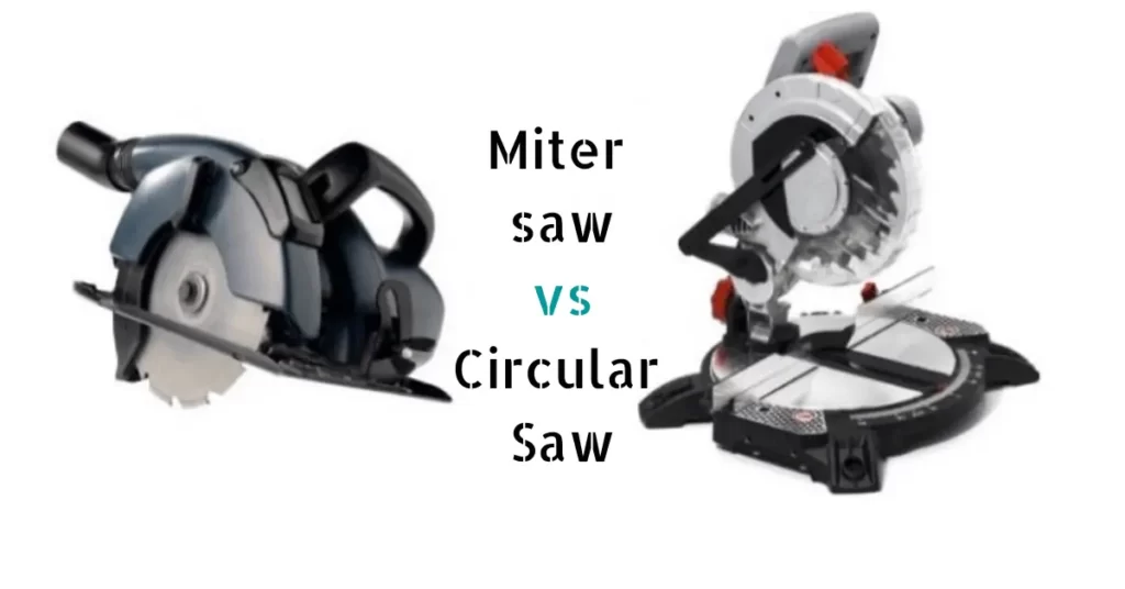Miter saw vs Circular Saw comparison